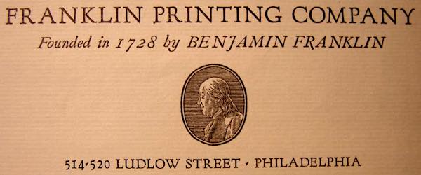 Benjamin Franklin Printing Company founded in 1728.