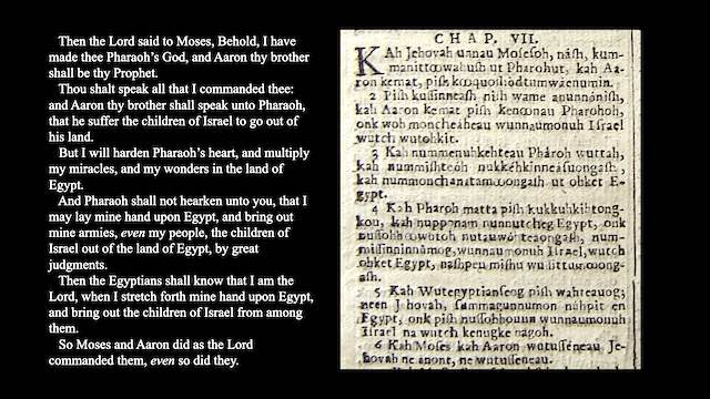 Side-by-side view of both English (left) and Algonquin (right) for Exodus chapter 7 of the Eliot Indian Bible of 1663.