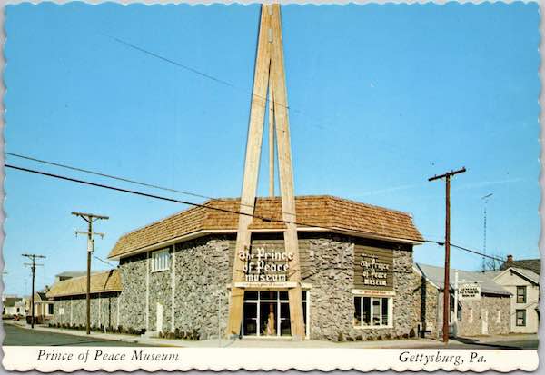 Prince of Peace Museum in Gettysburg, PA. Collection of the author.