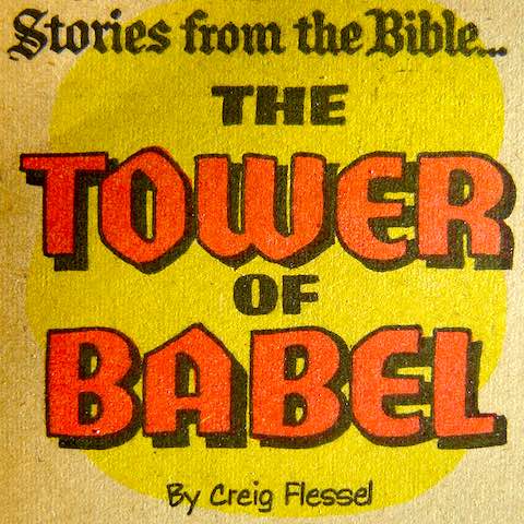 Title block for Picture Stories from the Bible comic book: The Tower of Babel. 1940's. Collection of the author.