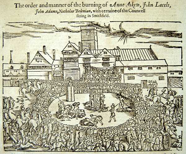 16th Century wood cut showing the burning of heretics at Smithfield. Foxe's Book of Martyrs. Collection of the author.